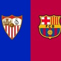 西甲:塞维利亚 vs 巴塞罗那